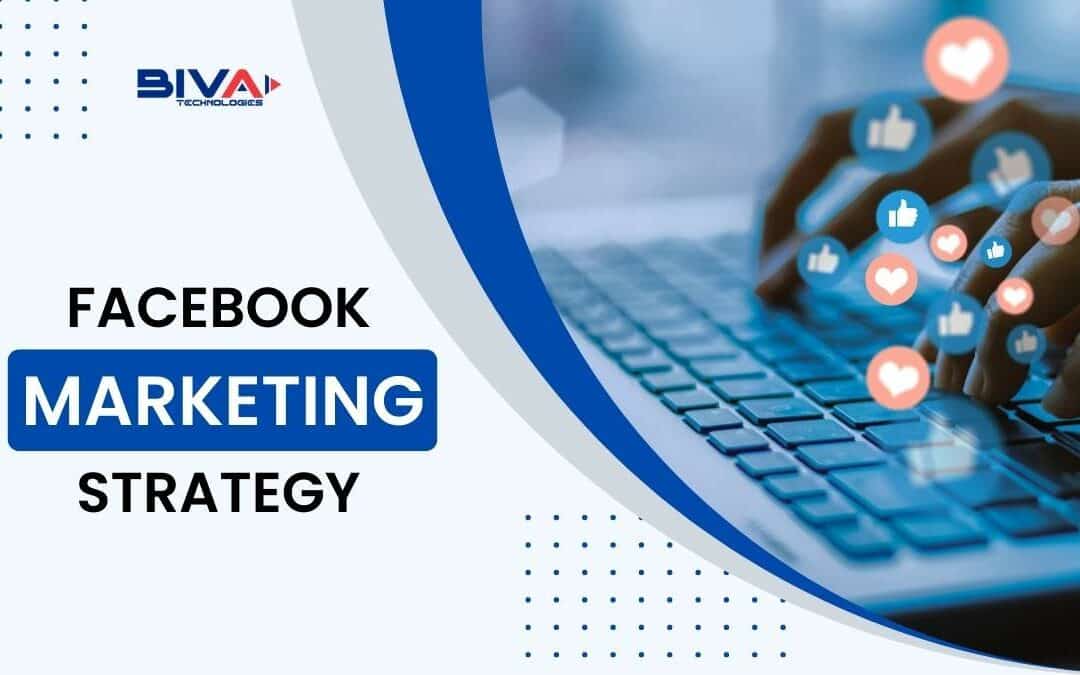 100% Effective Facebook Marketing Strategy: 2022 and Beyond